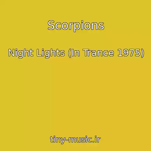 کاور آهنگ Scorpions از Night Lights (In Trance 1975)