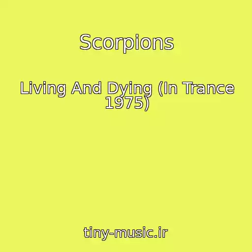 کاور آهنگ Scorpions از Living And Dying (In Trance 1975)