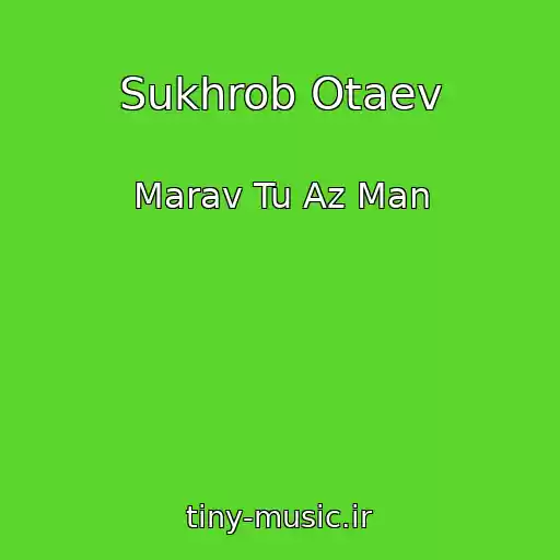 کاور آهنگ Sukhrob Otaev از Marav Tu Az Man