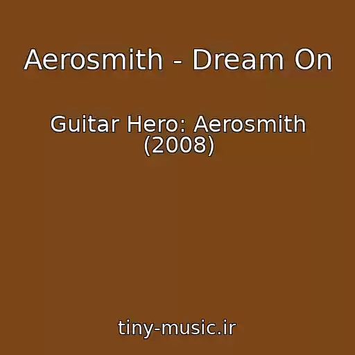کاور آهنگ Aerosmith - Dream On از Guitar Hero: Aerosmith (2008)