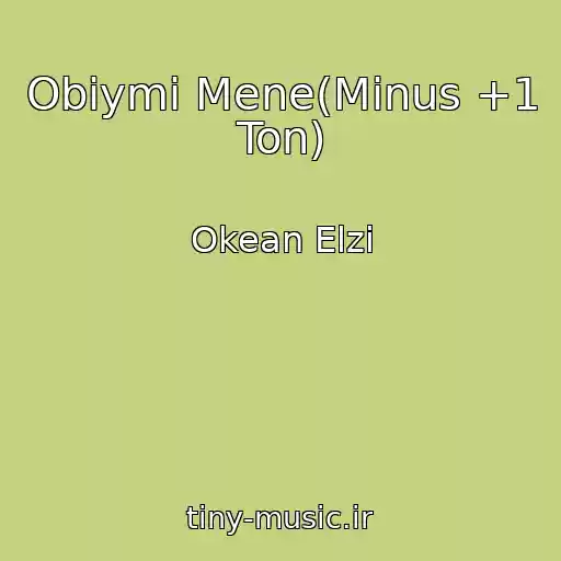 کاور آهنگ Obіymi Mene(Minus +1 Ton) از Okean Elzi