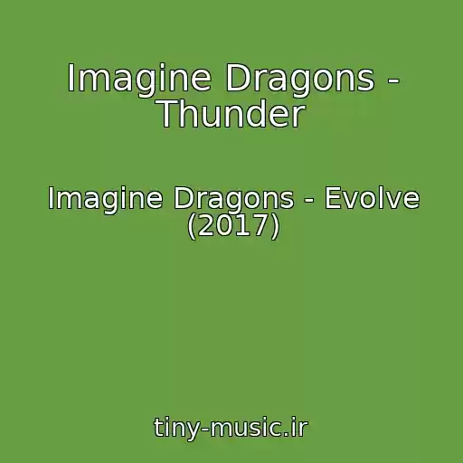 کاور آهنگ Imagine Dragons - Thunder از Imagine Dragons - Evolve (2017)
