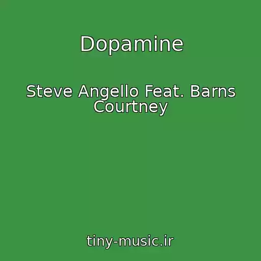 کاور آهنگ Dopamine از Steve Angello Feat. Barns Courtney