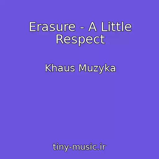 کاور آهنگ Erasure - A Little Respect از Khaus Muzyka