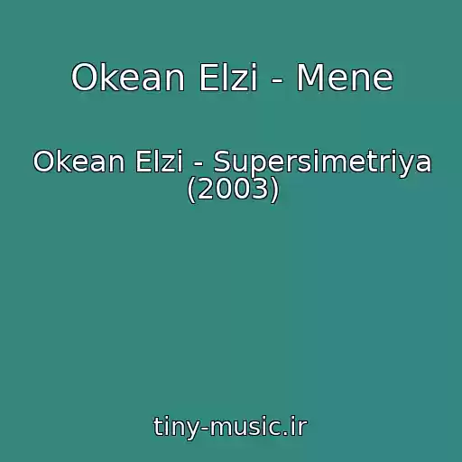 کاور آهنگ Okean Elzi - Mene از Okean Elzi - Supersimetrіya (2003)