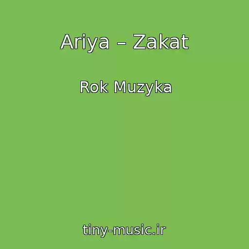 کاور آهنگ Ariya – Zakat از Rok Muzyka