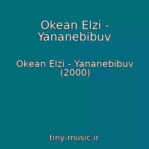 کاور آهنگ Okean Elzi - Yananebibuv از Okean Elzi - Yananebіbuv (2000)