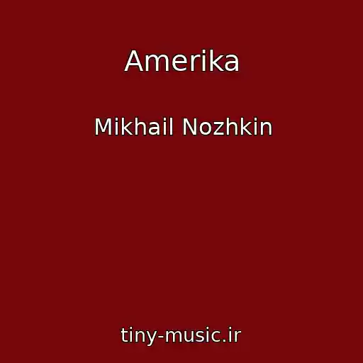 کاور آهنگ Amerika از Mikhail Nozhkin