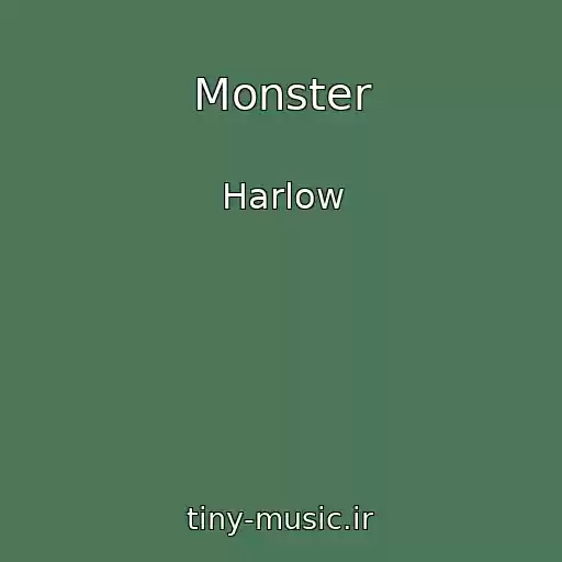 کاور آهنگ Monster از Harlow