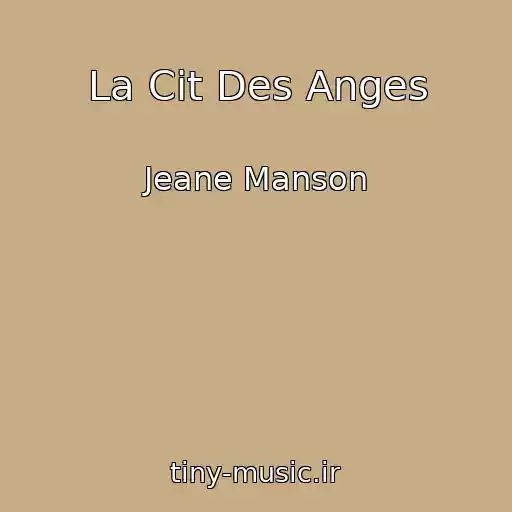 کاور آهنگ La Cit Des Anges از Jeane Manson