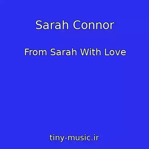 کاور آهنگ Sarah Connor از From Sarah With Love