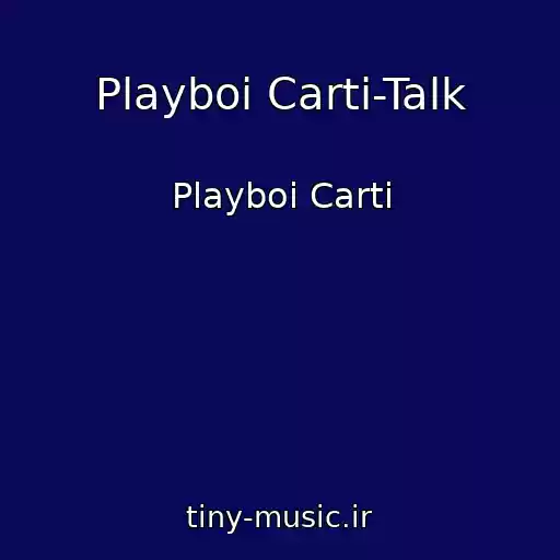 کاور آهنگ Playboi Carti-Talk از Playboi Carti