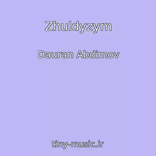 کاور آهنگ Zhuldyzym از Dauran Abdimov