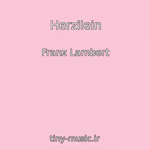 کاور آهنگ Herzilein از Franz Lambert