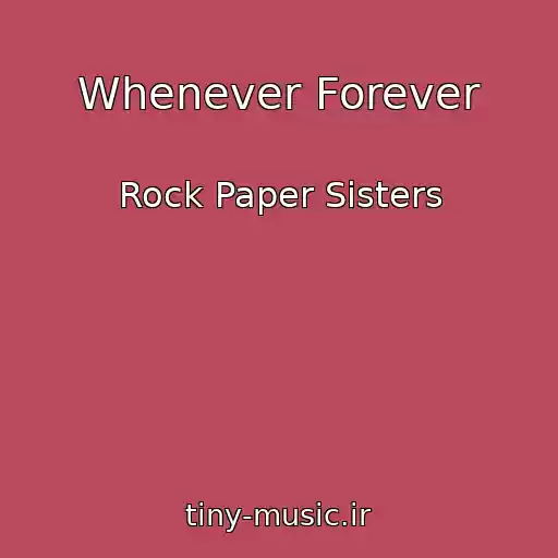 کاور آهنگ Whenever Forever از Rock Paper Sisters