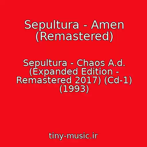کاور آهنگ Sepultura - Amen (Remastered) از Sepultura - Chaos A.d. (Expanded Edition - Remastered 2017) (Cd-1) (1993)