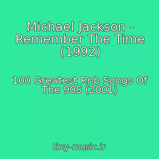 کاور آهنگ Michael Jackson - Remember The Time (1992) از 100 Greatest Rnb Songs Of The 90S (2001)