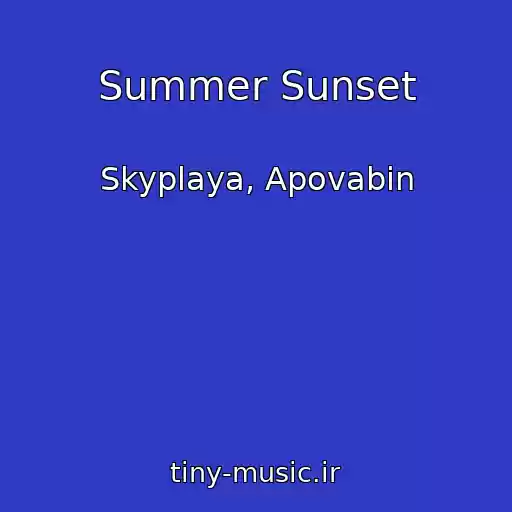 کاور آهنگ Summer Sunset از Skyplaya, Apovabin