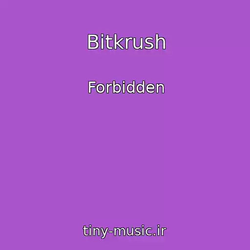 کاور آهنگ Bitkrush از Forbidden