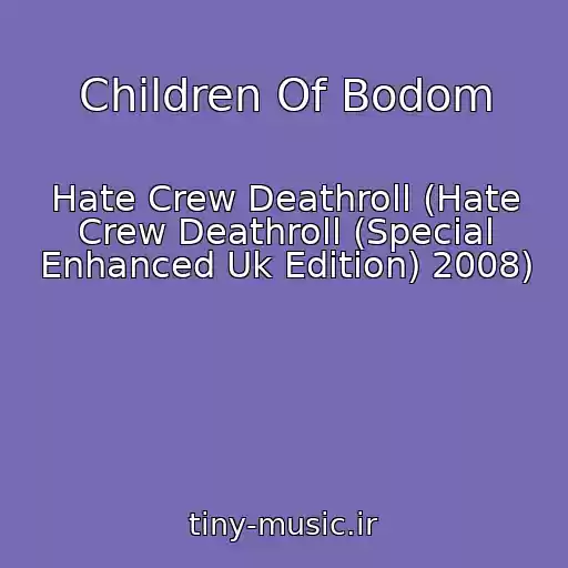 کاور آهنگ Children Of Bodom از Hate Crew Deathroll (Hate Crew Deathroll (Special Enhanced Uk Edition) 2008)