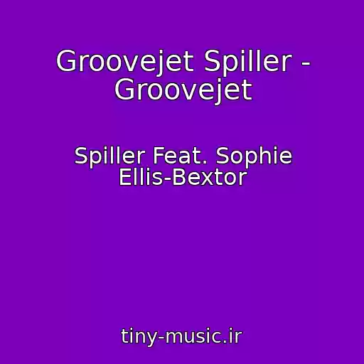 کاور آهنگ Groovejet Spiller - Groovejet از Spiller Feat. Sophie Ellis-Bextor