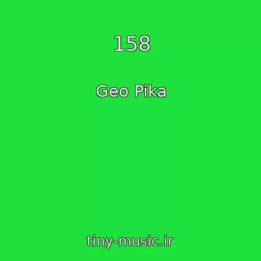 کاور آهنگ 158 از Geo Pika