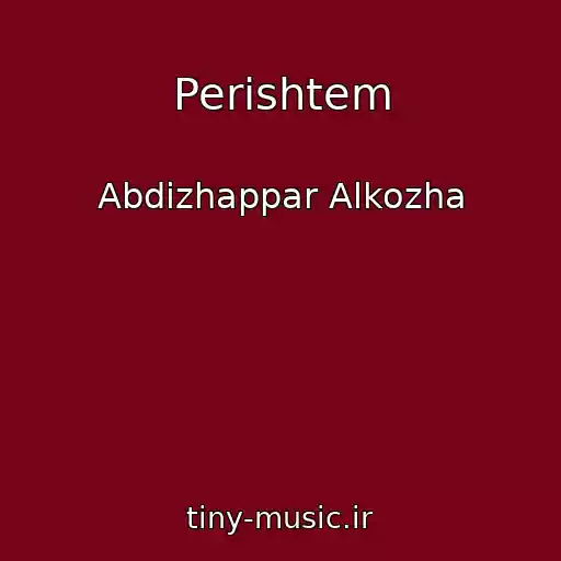 کاور آهنگ Perіshtem از Abdizhappar Alkozha