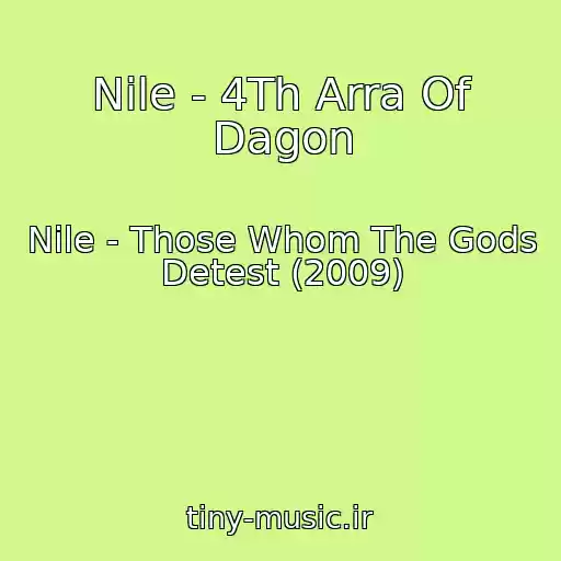 کاور آهنگ Nile - 4Th Arra Of Dagon از Nile - Those Whom The Gods Detest (2009)