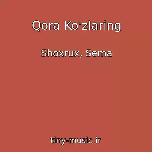 کاور آهنگ Qora Ko'zlaring از Shoxrux, Sema