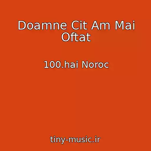 کاور آهنگ Doamne Cit Am Mai Oftat از 100.hai Noroc