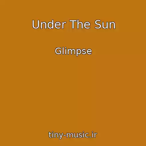 کاور آهنگ Under The Sun از Glimpse