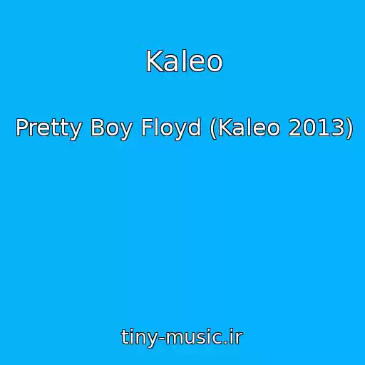 کاور آهنگ Kaleo از Pretty Boy Floyd (Kaleo 2013)
