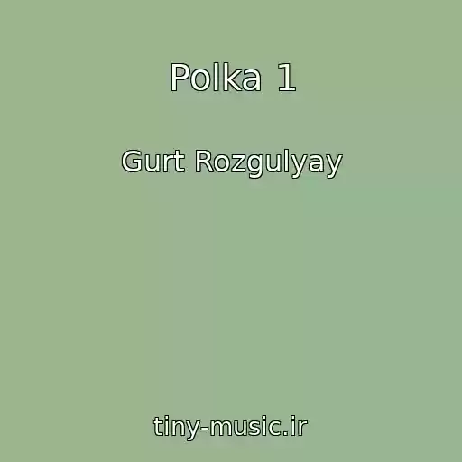 کاور آهنگ Polka 1 از Gurt Rozgulyay