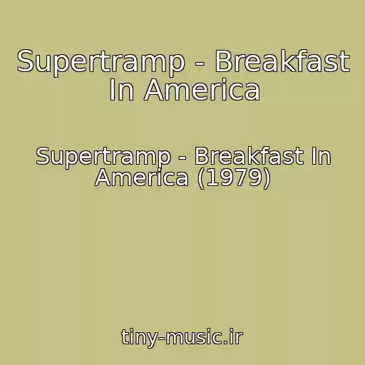 کاور آهنگ Supertramp - Breakfast In America از Supertramp - Breakfast In America (1979)
