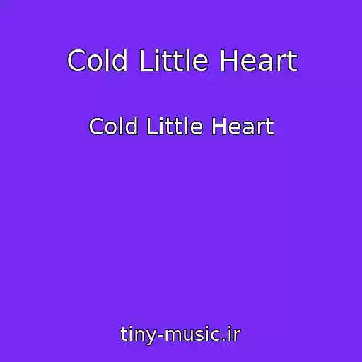 کاور آهنگ Cold Little Heart از Cold Little Heart