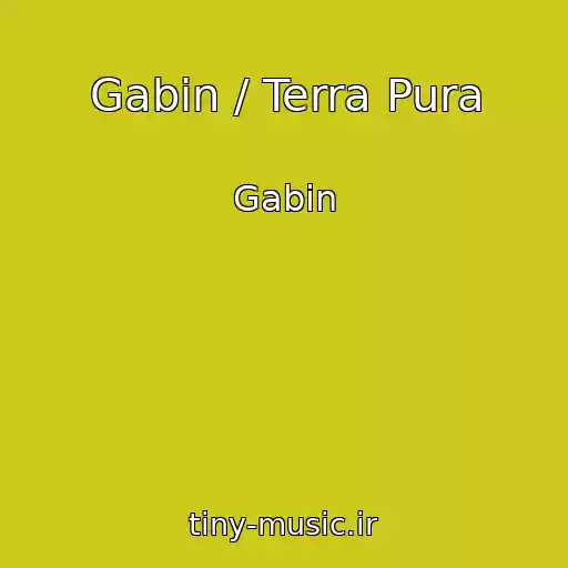 کاور آهنگ Gabin / Terra Pura از Gabin