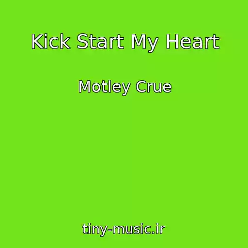 کاور آهنگ Kick Start My Heart از Motley Crue