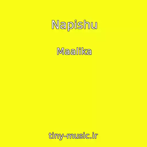 کاور آهنگ Napishu از Maalika