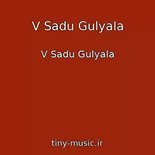 کاور آهنگ V Sadu Gulyala از V Sadu Gulyala