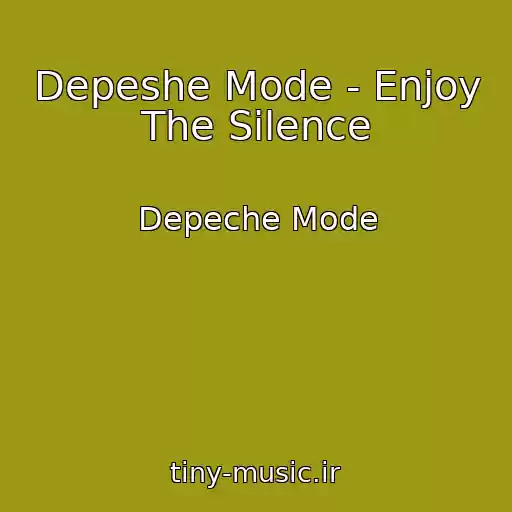 کاور آهنگ Depeshe Mode - Enjoy The Silence از Depeche Mode
