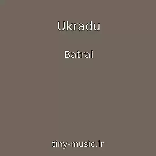 کاور آهنگ Ukradu از Batrai