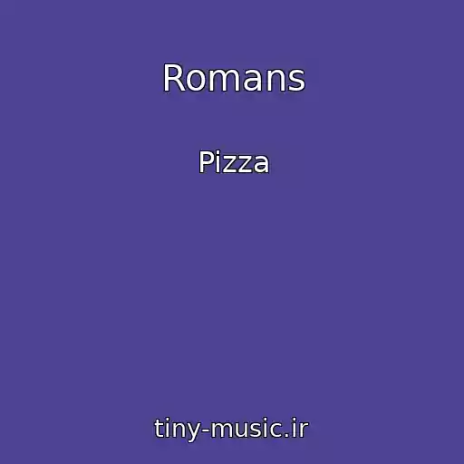 کاور آهنگ Romans از Pizza