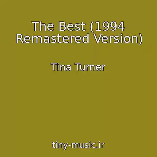 کاور آهنگ The Best (1994 Remastered Version) از Tina Turner