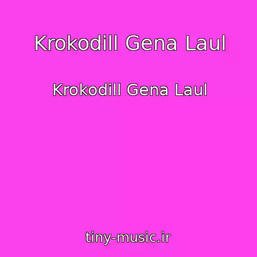 کاور آهنگ Krokodill Gena Laul از Krokodill Gena Laul