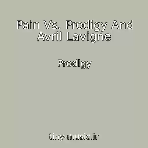 کاور آهنگ Pain Vs. Prodigy And Avril Lavigne از Prodigy