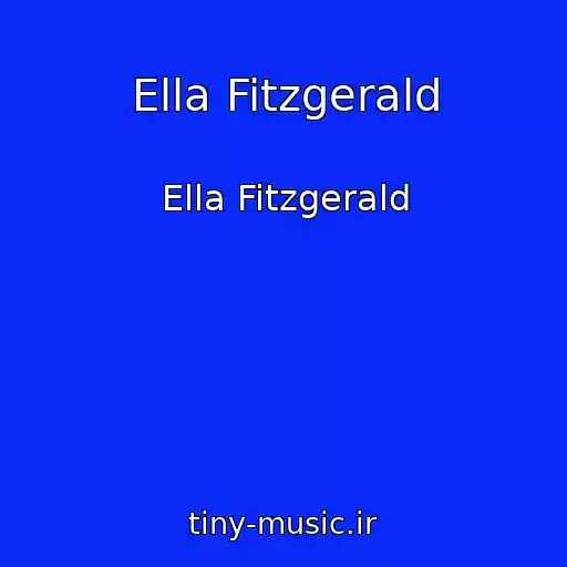 کاور آهنگ Ella Fitzgerald از Ella Fitzgerald