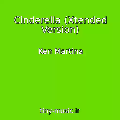 کاور آهنگ Cinderella (Xtended Version) از Ken Martina