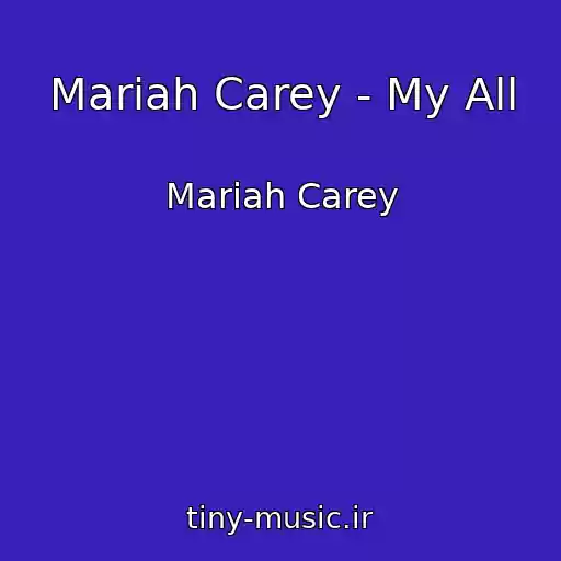 کاور آهنگ Mariah Carey - My All از Mariah Carey