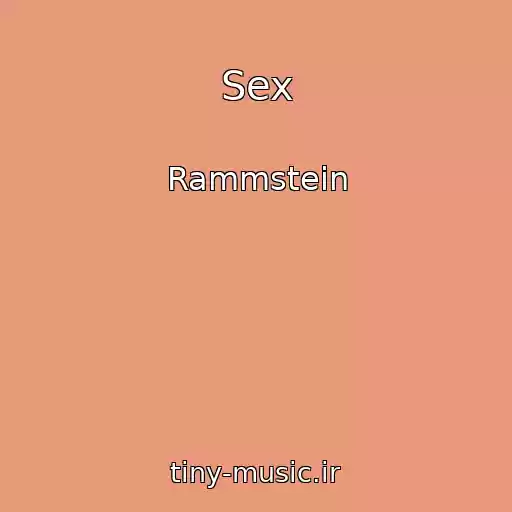 کاور آهنگ Sex از Rammstein