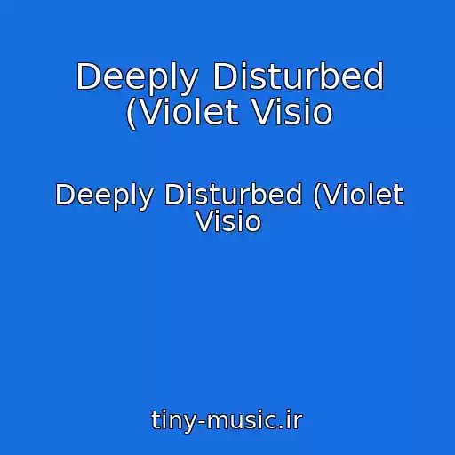 کاور آهنگ Deeply Disturbed (Violet Visio از Deeply Disturbed (Violet Visio